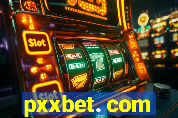 pxxbet. com